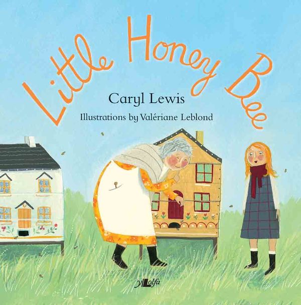 Llun o 'Little Honey Bee' 
                      gan Caryl Lewis